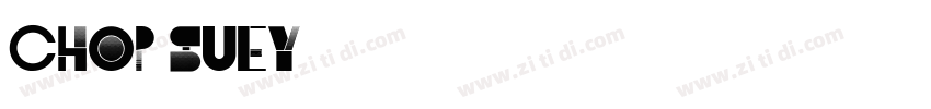 Chop Suey字体转换